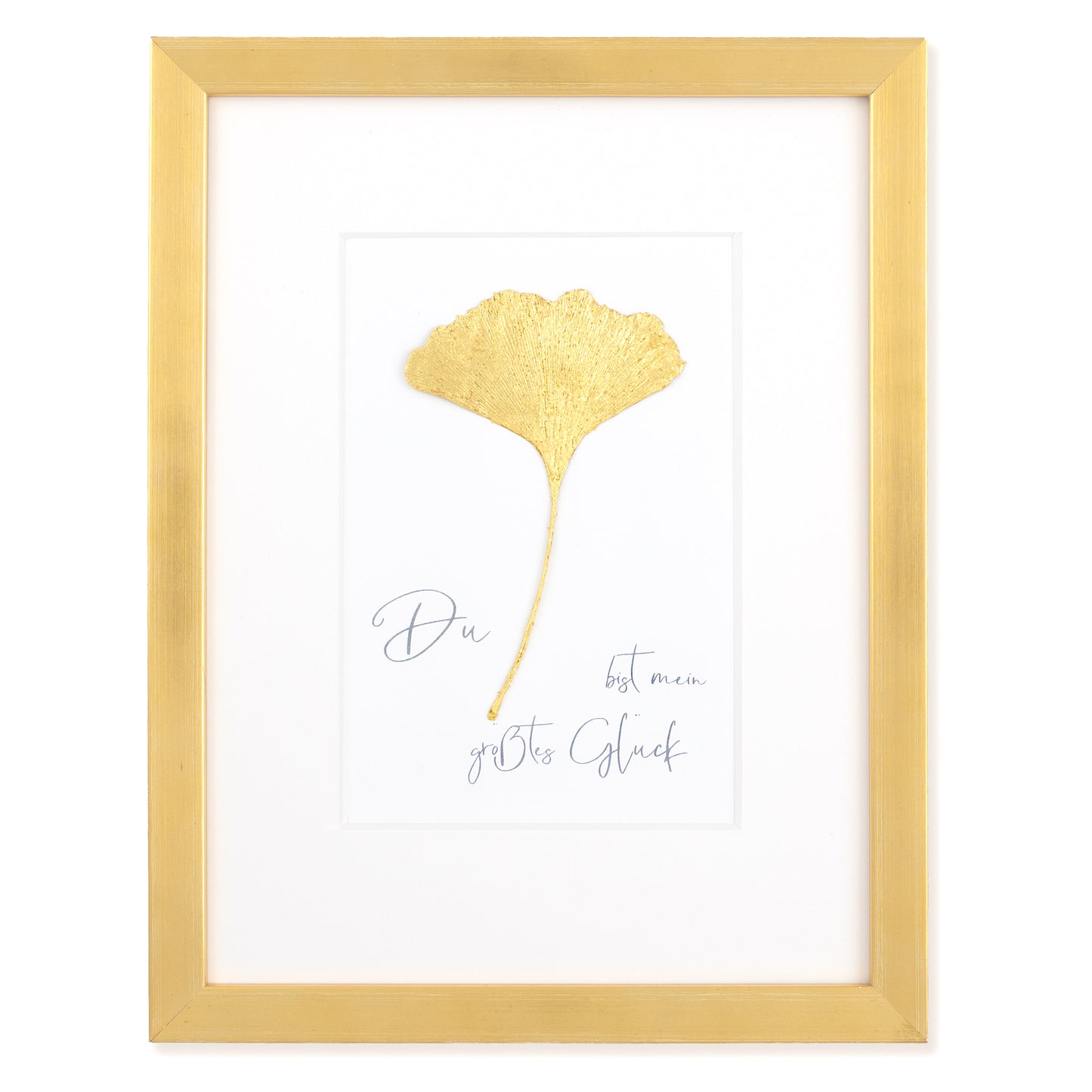 Goldenes Glück - Vergoldetes Ginkgoblatt mit Spruch, Du bist mein größtes Glück. Poetisches Spruchbild