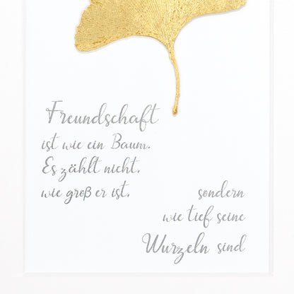 Freundschaft ist wie ein Baum. Es zählt nicht, wie groß er ist, sondern wie tief seine Wurzeln sind