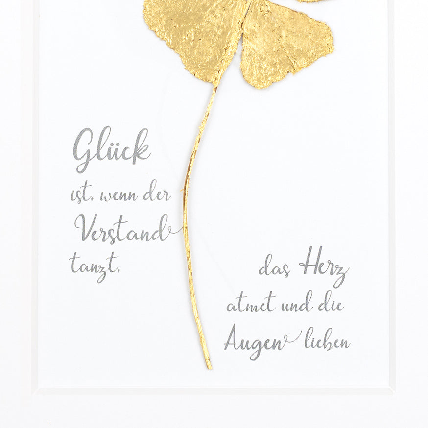 Glück ist, wenn der Verstand tanzt, das Herz atmet und die Augen lieben